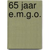 65 jaar e.m.g.o. by Vleesenbeek