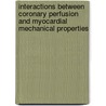 Interactions between coronary perfusion and myocardial mechanical properties by C.P. Allaart