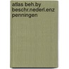 Atlas beh.by beschr.nederl.enz penningen door Dirks