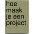 Hoe maak je een project