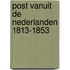 Post vanuit de nederlanden 1813-1853
