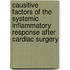 Causitive factors of the systemic inflammatory response after cardiac surgery