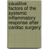 Causitive factors of the systemic inflammatory response after cardiac surgery by J.H. te Velthuis