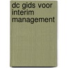DC Gids voor interim management door A.M.T.F. van den Boogaart -Bos