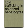 Lipid trafficking in polarized hepatocytes door K. Zaal
