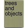 Trees and objects door R. van der Wal