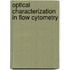 Optical characterization in flow cytometry