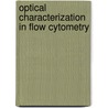 Optical characterization in flow cytometry door R.M.P. Doornbos
