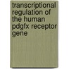 Transcriptional regulation of the human PDGFX Receptor gene door G. Afink