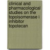 Clinical and pharmacological studies on the topoisomerase I inhibitor topotecan door G.J. Creemers