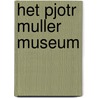 Het Pjotr Muller museum by S. Parry