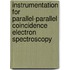 Instrumentation for parallel-parallel coincidence electron spectroscopy