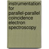 Instrumentation for parallel-parallel coincidence electron spectroscopy door J.S. Faber