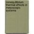 Nonequilibrium thermal effects in mesoscopic systems