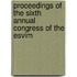 Proceedings of the sixth annual congress of the ESVIM