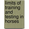Limits of training and testing in horses door G. Bruin