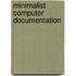 Minimalist computer documentation