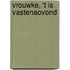 Vrouwke, 't is vastenaovond