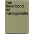 Van herenbond tot vakorganiatie