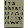 Finite element analysis of deep drawing by B.D. Carleer