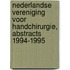 Nederlandse Vereniging voor Handchirurgie, abstracts 1994-1995