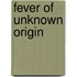 Fever of unknown origin