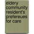 Eldery community resident's prefereues for care