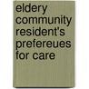 Eldery community resident's prefereues for care by G. Wielink