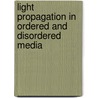 Light propagation in ordered and disordered media by D.V. van Coevorden