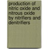 Production of nitric oxide and nitrous oxide by nitrifiers and denitrifiers by R.A. Kester