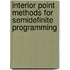 Interior point methods for semidefinite programming