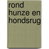 Rond Hunze en Hondsrug door H. (red.) Gras