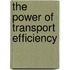 The power of transport efficiency