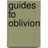 Guides to oblivion door M.E.E. Gorissen