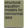 Structural equation models for nonnormal data door E. Meijer