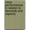 Voice performances in relation to demands and capacity by R. Buekers