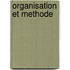 Organisation et methode
