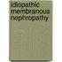 Idiopathic membranous nephropathy