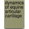Dynamics of equine articular cartilage door P.A.J. Brama