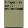 Filmgesprek op de basisschool by A.M. Heinsman-Feringa