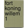 Fort Koning Willem 1 by J. Notermans