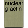 Nuclear g-actin door I. Meijerman