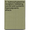 5- Hydroxytryptamine receptors mediating carotid and systemic haemodynamic effects door P. de Vries