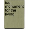 IOU, monument for the living door Y. Jevers
