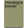 Montaigne Brevier door M. de Montaigne