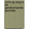 Zicht op zorg in de gereformeerde gezindte by J.J. Polder