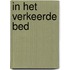 In het verkeerde bed