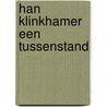 Han Klinkhamer een tussenstand door J. Steegstra