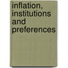 Inflation, institutions and preferences door I.P.P. van Lelyveld