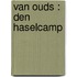 Van ouds : Den Haselcamp